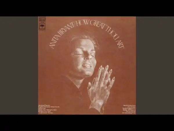 Anita Bryant - Now I Belong to Jesus, Oh How I Love Jesus